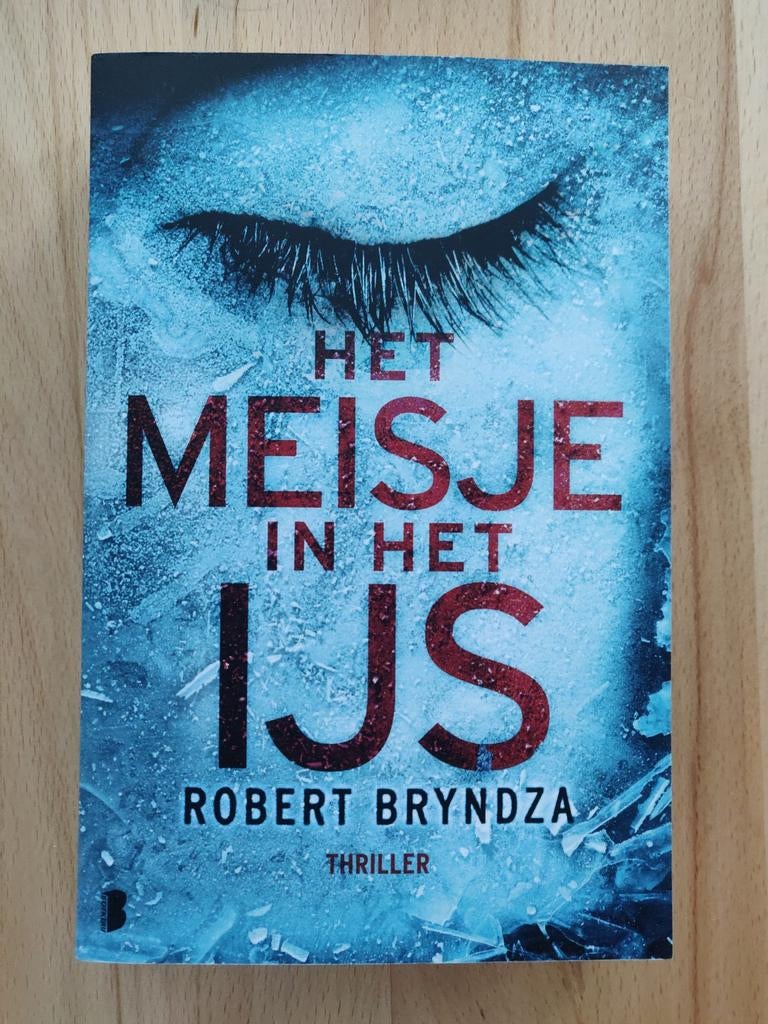 Het Meisje In Het IJs, thriller van Robert Bryndza, Boeken, Thrillers, Ophalen of Verzenden, Zo goed als nieuw