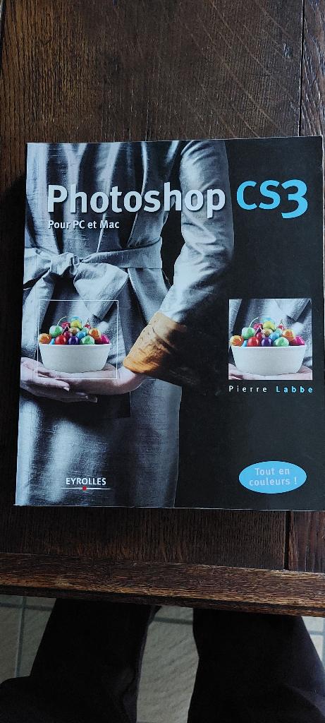 photo photoshop CS3  pour pc et mac, Ophalen, Gelezen, Pierre Labbe