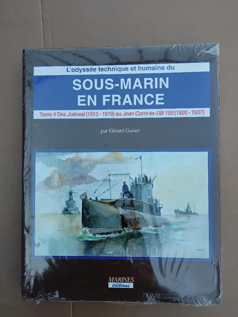 Sous-Marin en France, Tome 4 Gérard Garier, Neuf, Gérard Garier, Avant 1940, Marine