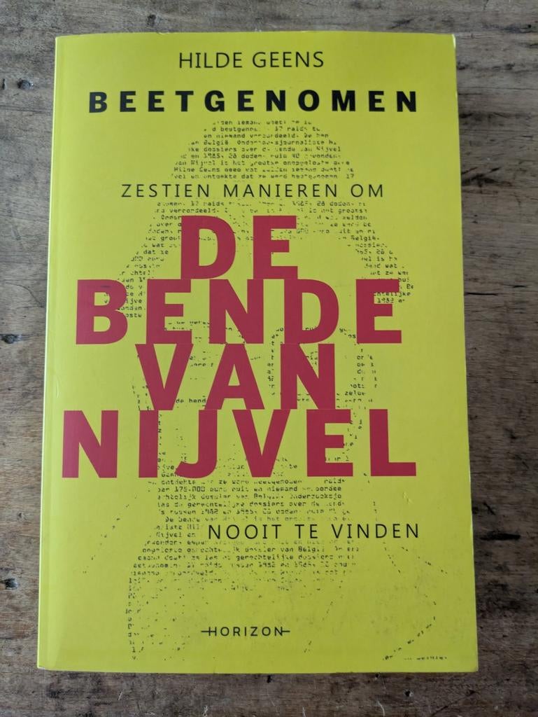 boek Beetgenomen / De bende van Nijvel, Enlèvement ou Envoi, Hilde Geens