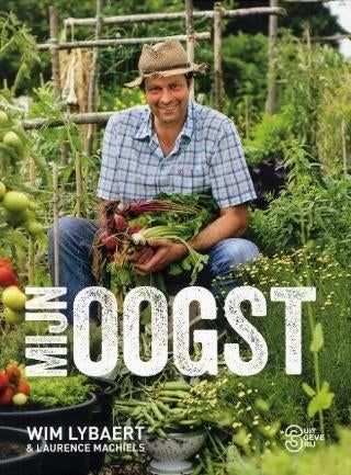 MIJN  OOGST   Groenten  Kweken & Recepten  van   Wim Lybaert, Boeken, Natuur, Ophalen