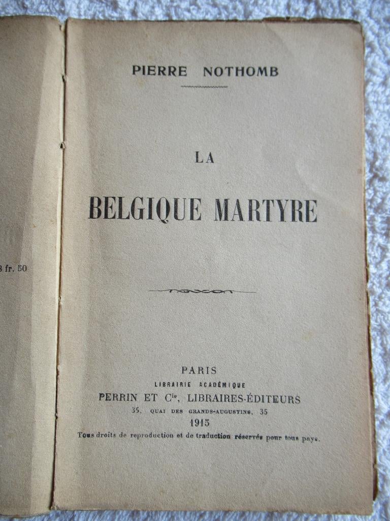 14-18- Livre sur atrocités allemandes en Belgique, Collections, Enlèvement ou Envoi, Armée de terre, Autres types