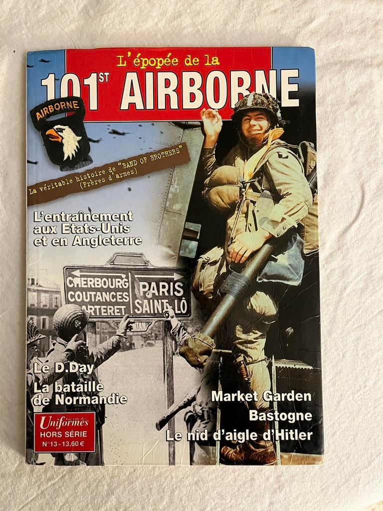 Gazette des Uniformes - L’épopée de la 101st airborne, Enlèvement ou Envoi