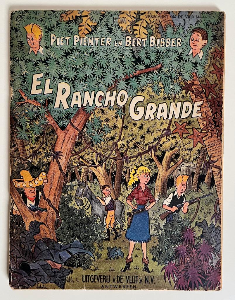 Piet Pienter en Bert Bibber 7 - El Rancho Grande -1e dr 1957, Verzenden, POM