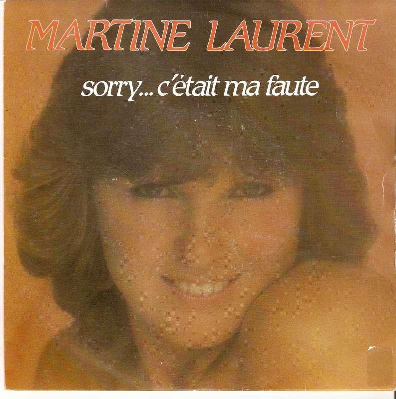 single Martine Laurent - Sorry …c’était ma faute, 7 inch, Single, Ophalen of Verzenden, Zo goed als nieuw