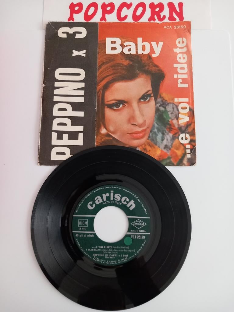 CAPRI PEPPINO. E VOI RIDETE/BABY. OLDIES 45T
