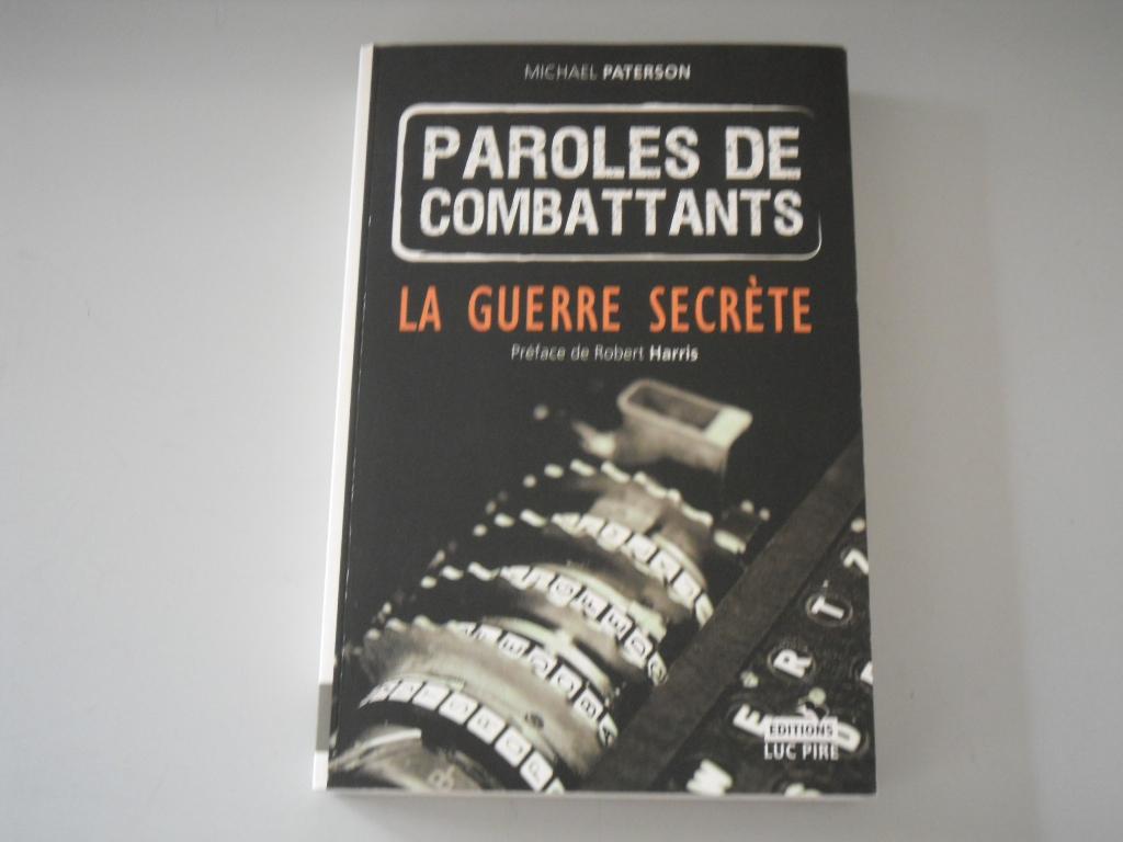 Paroles de Combattants - La Guerre secrète, Michaël PATERSON, Ophalen of Verzenden, Overige onderwerpen, Tweede Wereldoorlog