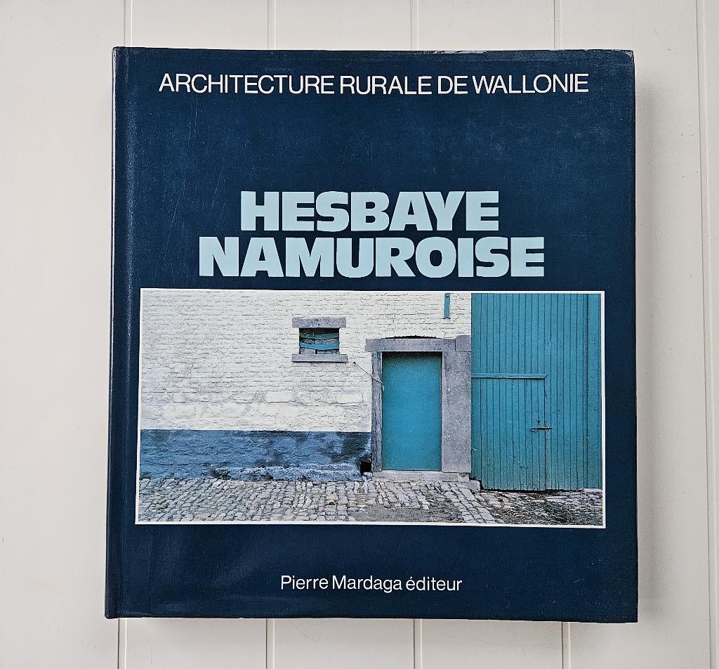 Architecture rurale de Wallonie : Hesbaye namuroise, Enlèvement ou Envoi, Comme neuf, Collectif