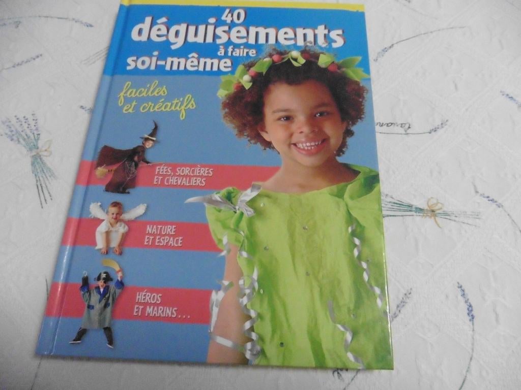 Livre/40 déguisements pour enfants à faire soi-même, Livres, Loisirs & Temps libre, Comme neuf, Broderie ou Couture, Enlèvement ou Envoi
