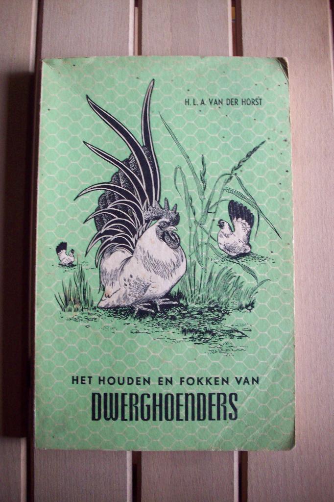 Boek : het houden en fokken van Dwerghoenders, Boeken, Dieren en Huisdieren, Ophalen, Gelezen, Pluimvee