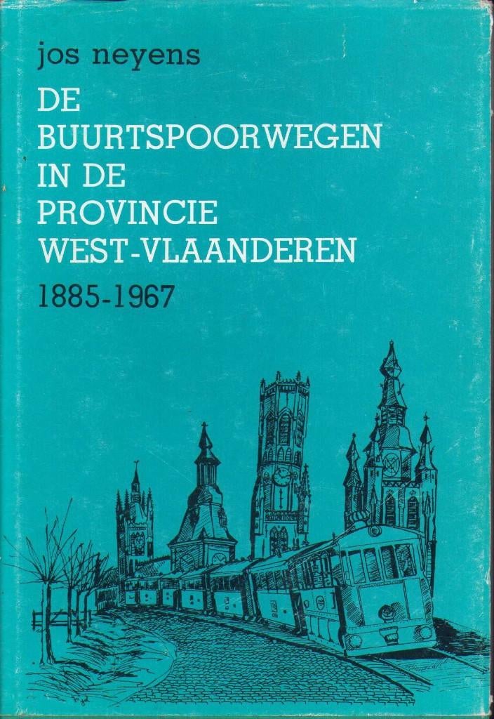 De Buurtspoorwegen in de provincie West-Vlaanderen 1885-1967, Boeken, Geschiedenis | Stad en Regio, Zo goed als nieuw, 20e eeuw of later