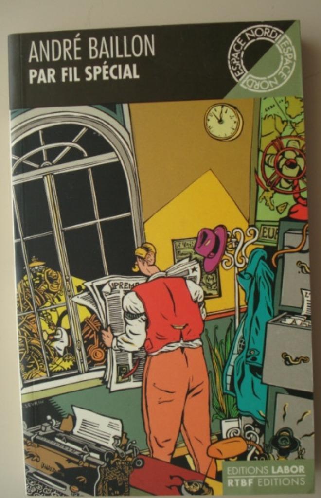7. André Bailon Par fil spécial Espace Nord 102 Labor RTBF, André Bailon, Fiction, Utilisé, Envoi