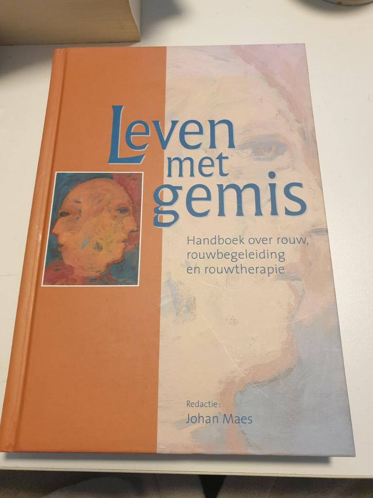 Leven met gemis. Rouwtherapie  Begeleiding HC VERSIE 2e druk, Boeken, Wetenschap, Ophalen of Verzenden