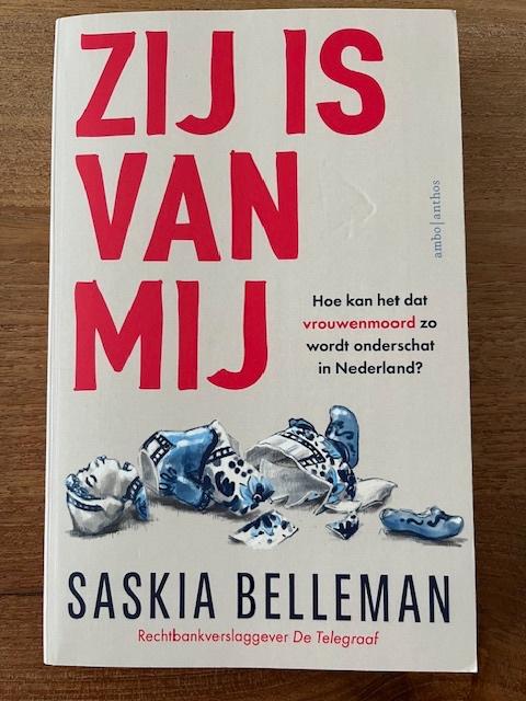 Zij is van mij., Livres, Psychologie, Saskia Belleman, Comme neuf, Psychologie sociale, Enlèvement