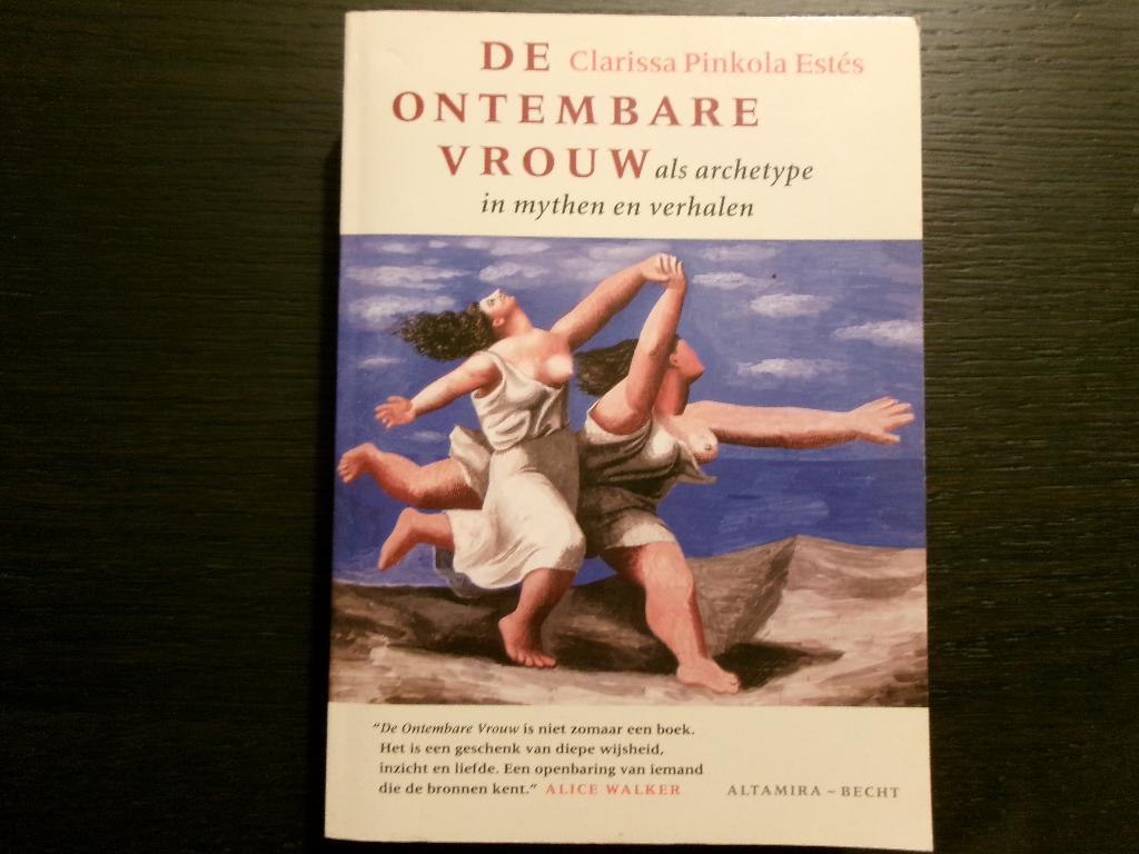De ontembare vrouw  -Clarissa Pinkola Estés-, Boeken, Ophalen of Verzenden