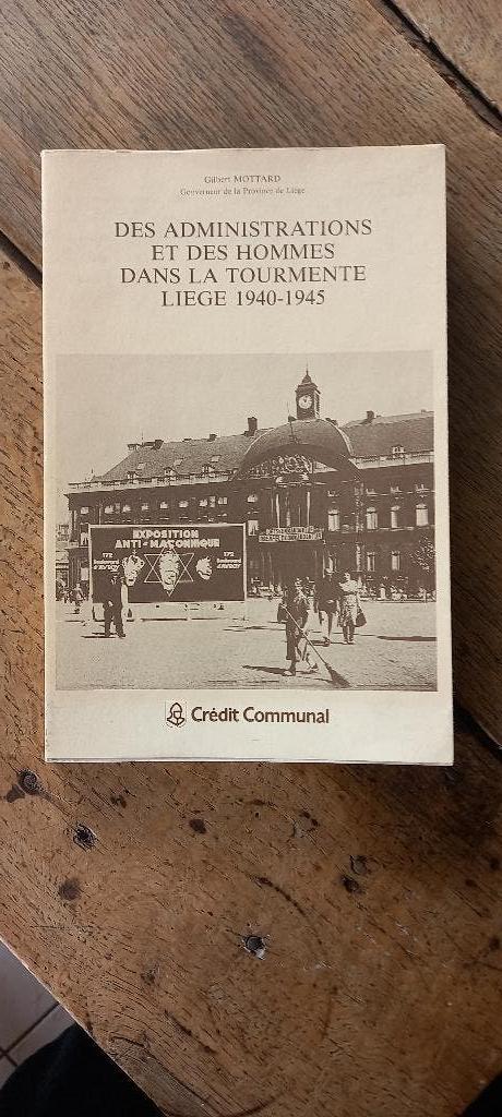 Livre sur l' occupation de Liège 1940 - 1945, Livres, Enlèvement ou Envoi, Comme neuf, Deuxième Guerre mondiale, Gilbert Mottard