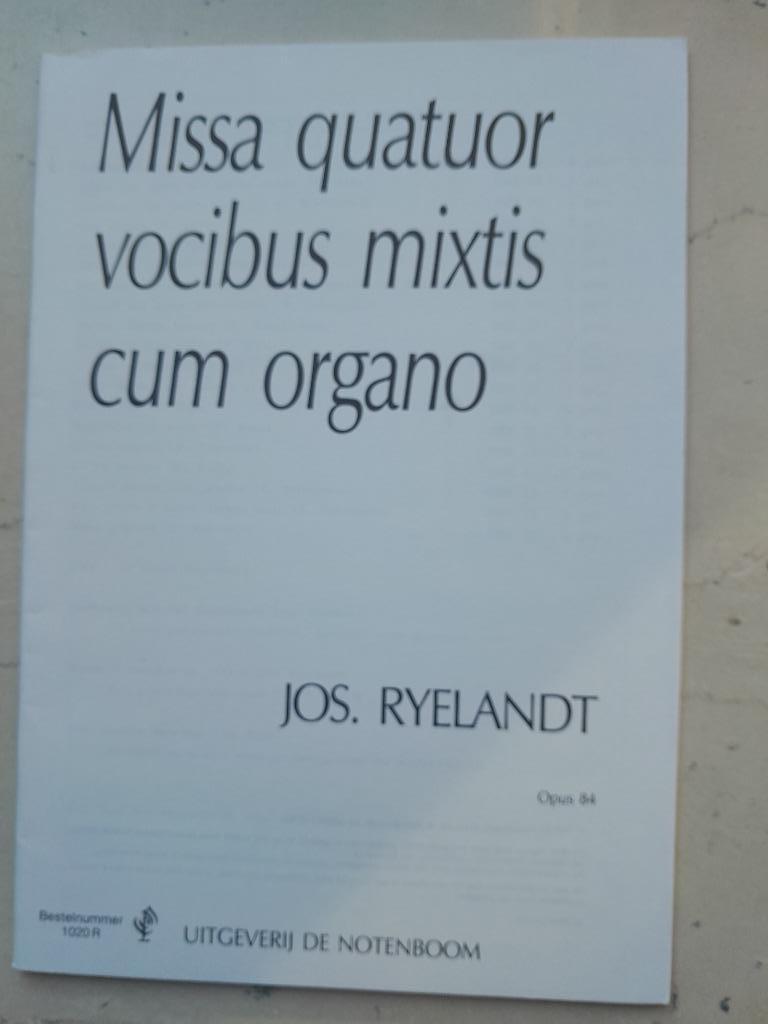 Missa Quatuor vocibus mixtis cum organo          J.Ryelandt, Ophalen of Verzenden, Nieuw, Klassiek, Koor