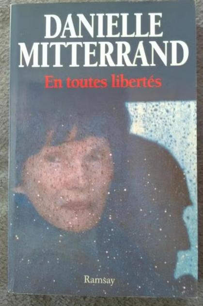 "En toutes libertés" Danielle Mitterand (1996), Politique, Enlèvement ou Envoi, Danielle Mitterand, Utilisé