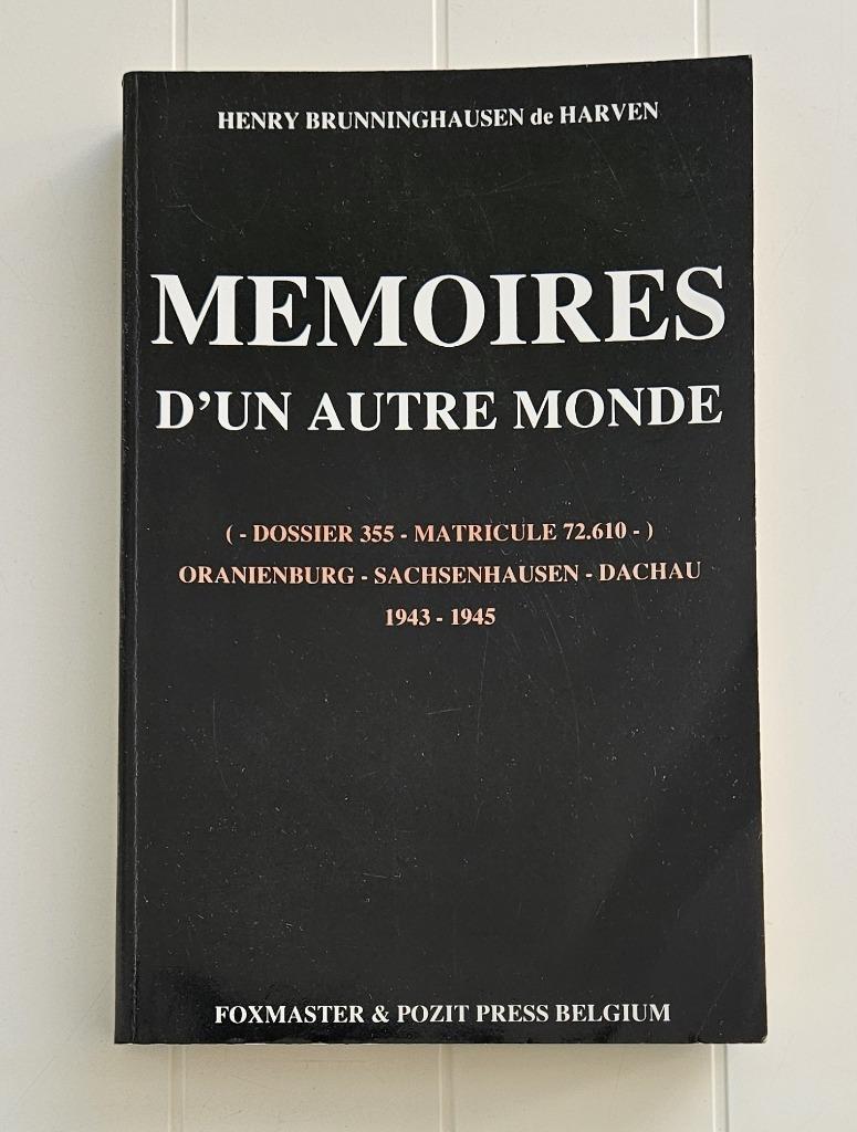 Mémoires D'un Autre Monde :( Dossier 355) St Gilles, Aix-la-, Enlèvement ou Envoi, Henry Brunninghausen De H, Deuxième Guerre mondiale