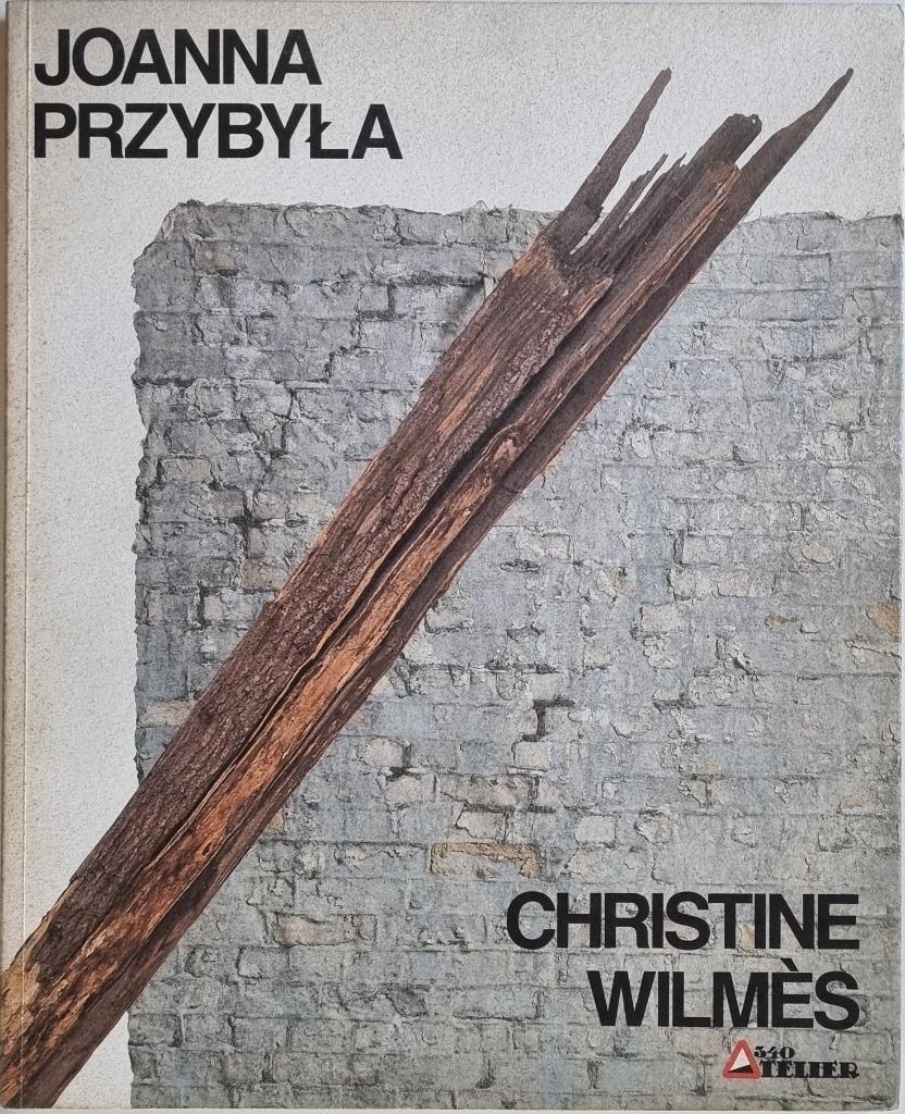 Joanna Przybyla & Christine Wilmès - 1992 -  Atelier 340, Ophalen of Verzenden, Zo goed als nieuw, Anna M. Lesniewska