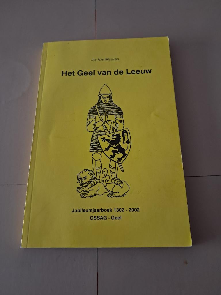 GEEL : Het Geel van de Leeuw / Jubileumjaarboek 1302 - 2002, Verzamelen, Postkaarten | België, Ophalen, 1980 tot heden, Antwerpen