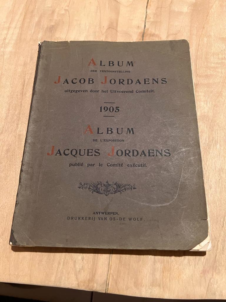 Exposition d'albums de 1905 : Jacques Jordaens (bilingue), Antiquités & Art, Antiquités | Livres & Manuscrits, Enlèvement ou Envoi