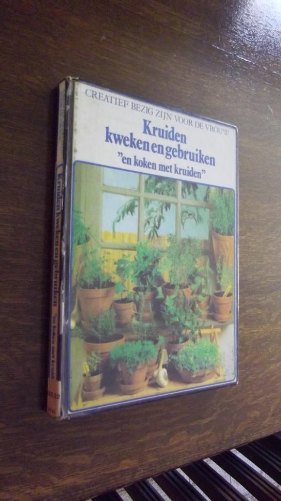 Kruiden Kweken en Gebruiken, Ophalen of Verzenden, Gelezen, Moestuin