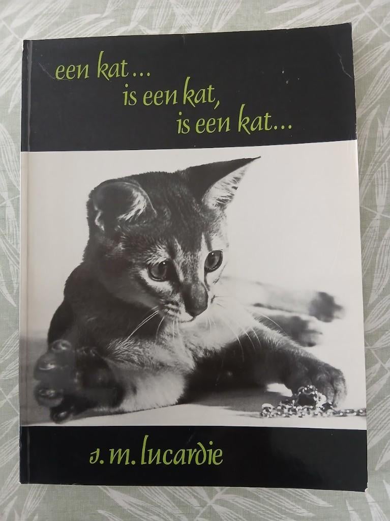 Een kat... is een kat, is een kat... / Lucardie, Ophalen of Verzenden, Gelezen, Katten, Diverse auteurs