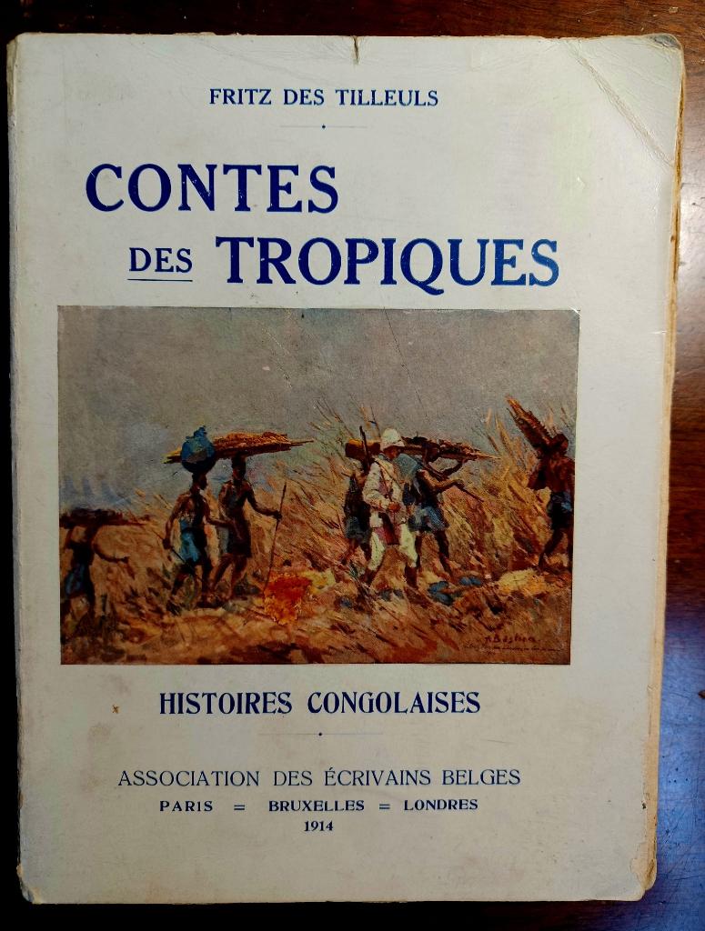 Fritz des Tilleuls, Contes des Tropiques. Histoires Congo..., Verzenden, Fritz des Tilleuls