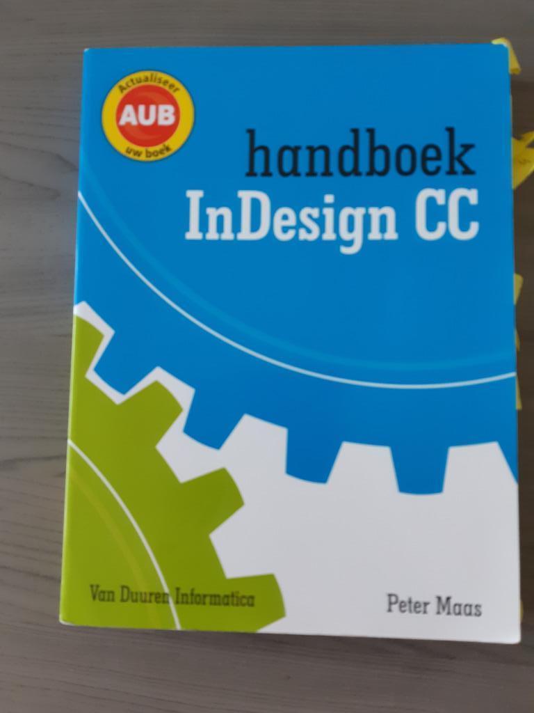 Studieboek "Handboek Indesign CC", Livres, Informatique & Ordinateur, Enlèvement, Comme neuf, Internet ou Webdesign