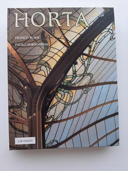 Horta's werk. F.BORSI, P.PORTOGHESI, 450 pagina's, Antiek en Kunst, Ophalen of Verzenden