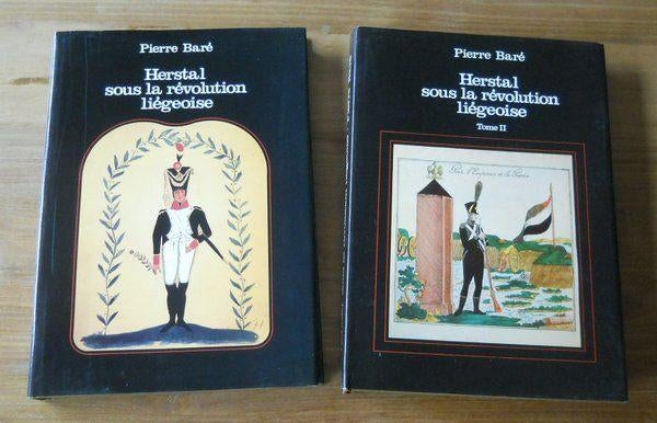 Herstal sous la révolution liégeoise (2 tomes) (Pierre Baré), Livres, Enlèvement, 17e et 18e siècles, Utilisé