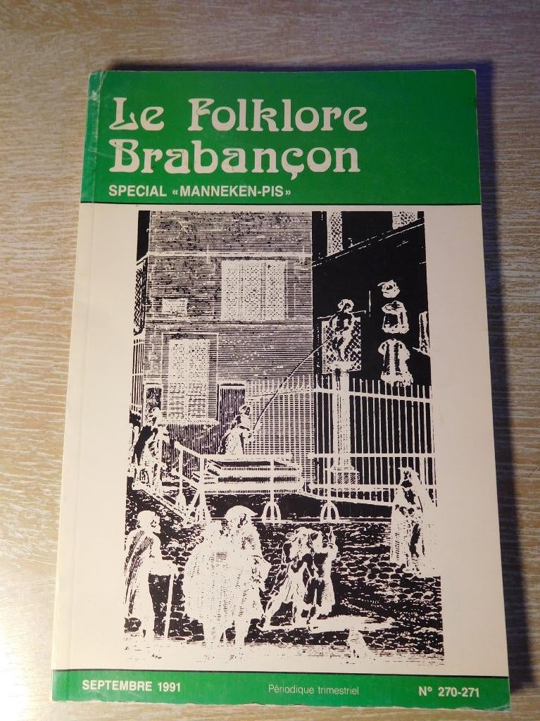 Le folklore Brabançon – Special Manneken Pis, Enlèvement ou Envoi