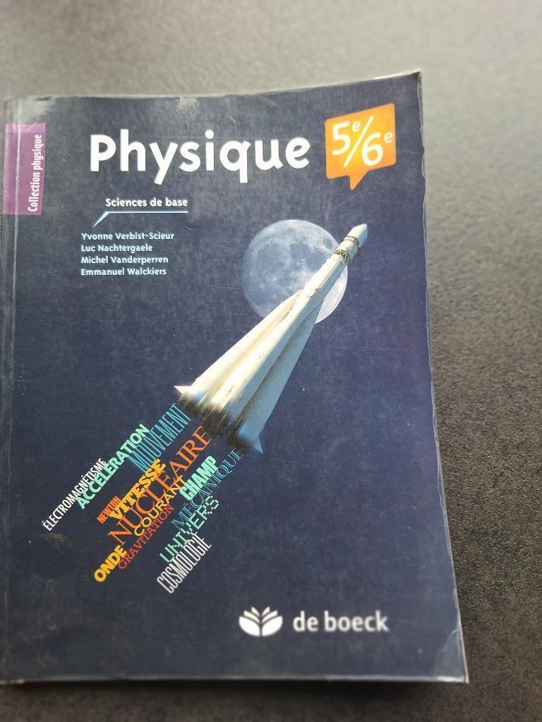 physique 5e/6e - sciences de base - de Boeck, Livres, Physique, Enlèvement ou Envoi, Utilisé, Secondaire