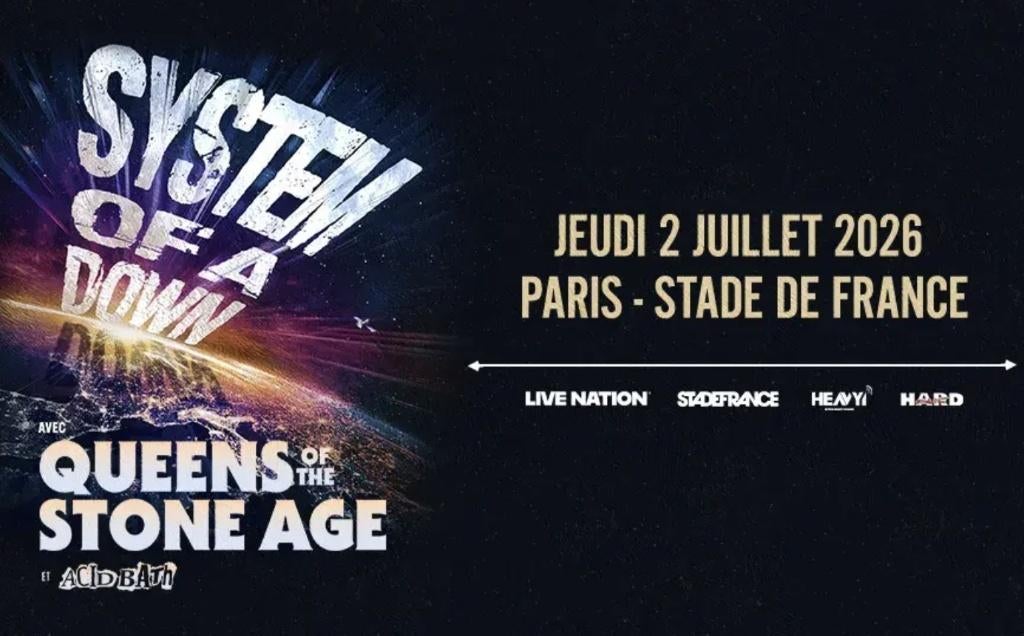 Places de concert SYSTEM OF A DOWN Paris - 02 et 04/07/2026, Tickets & Billets