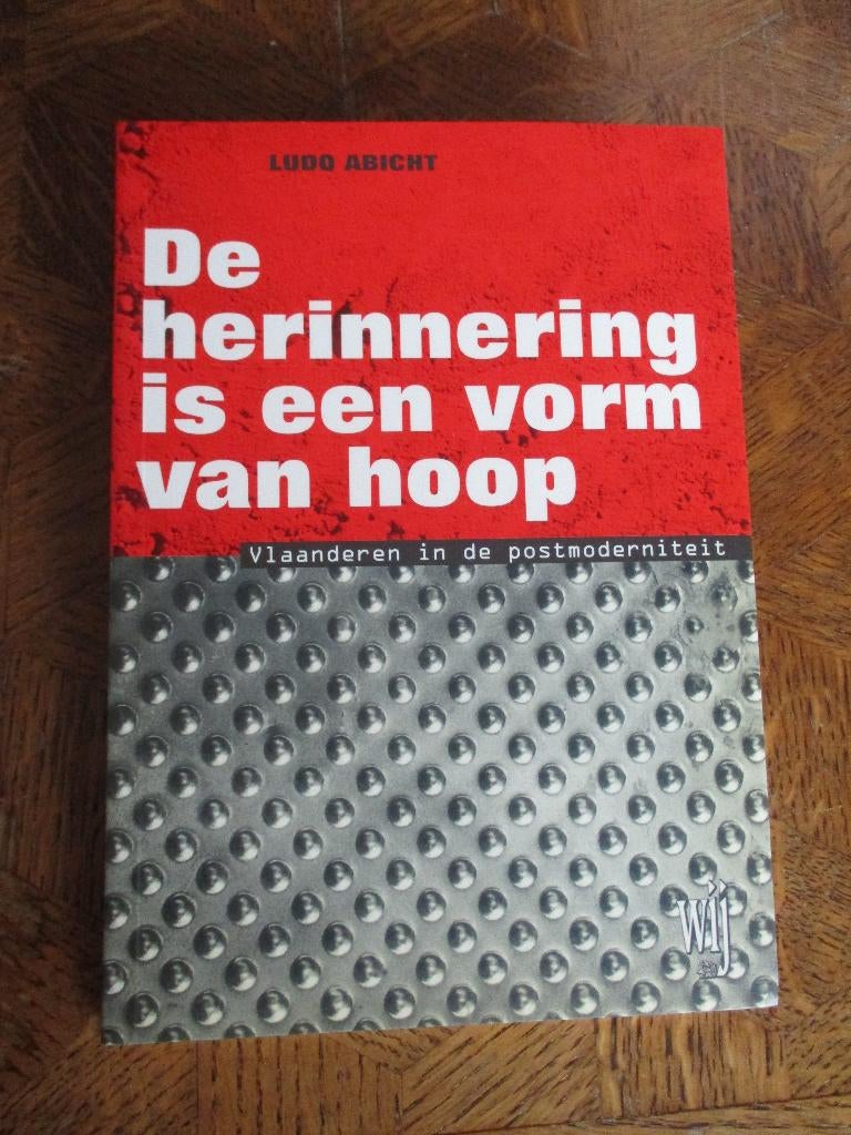 Ludo Abicht  -   De Herinnering is een vorm van hoop, Boeken, Geschiedenis | Nationaal, Zo goed als nieuw, 19e eeuw, Ophalen of Verzenden