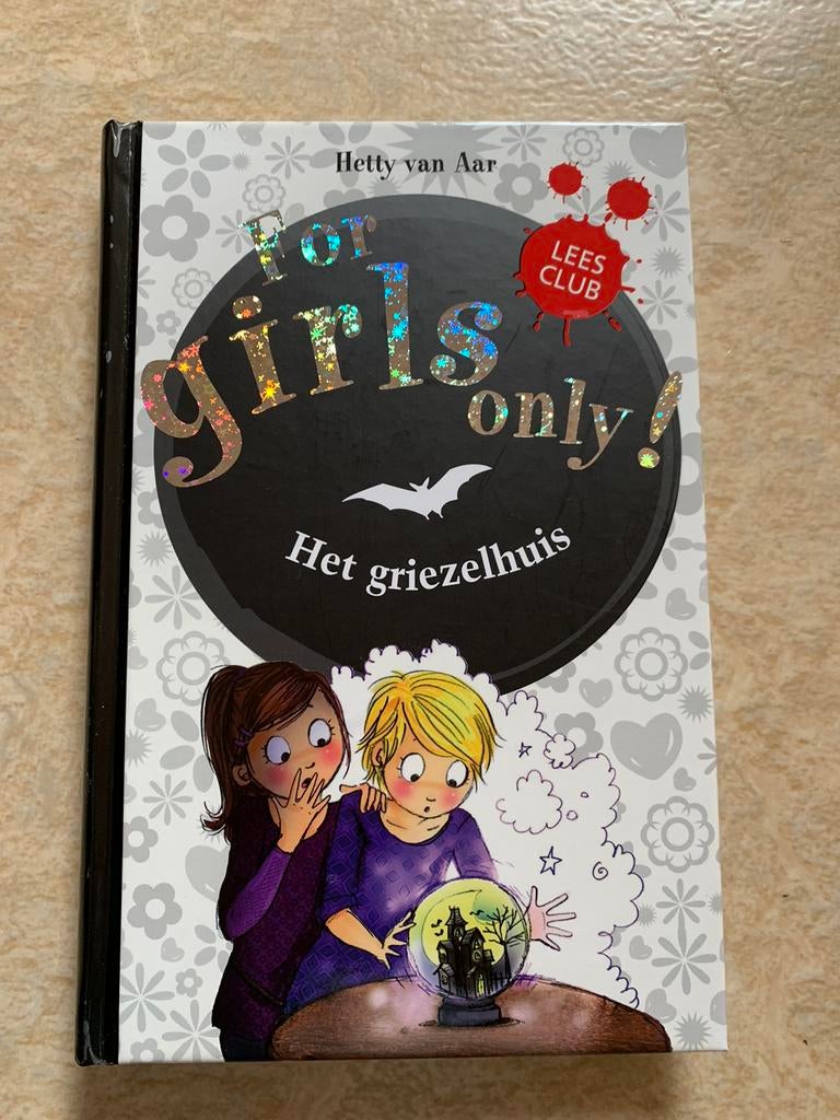 Hetty van Aar - Het griezelhuis - For Girls Only 11, Boeken, Gelezen, Ophalen of Verzenden, Fictie, Hetty van Aar
