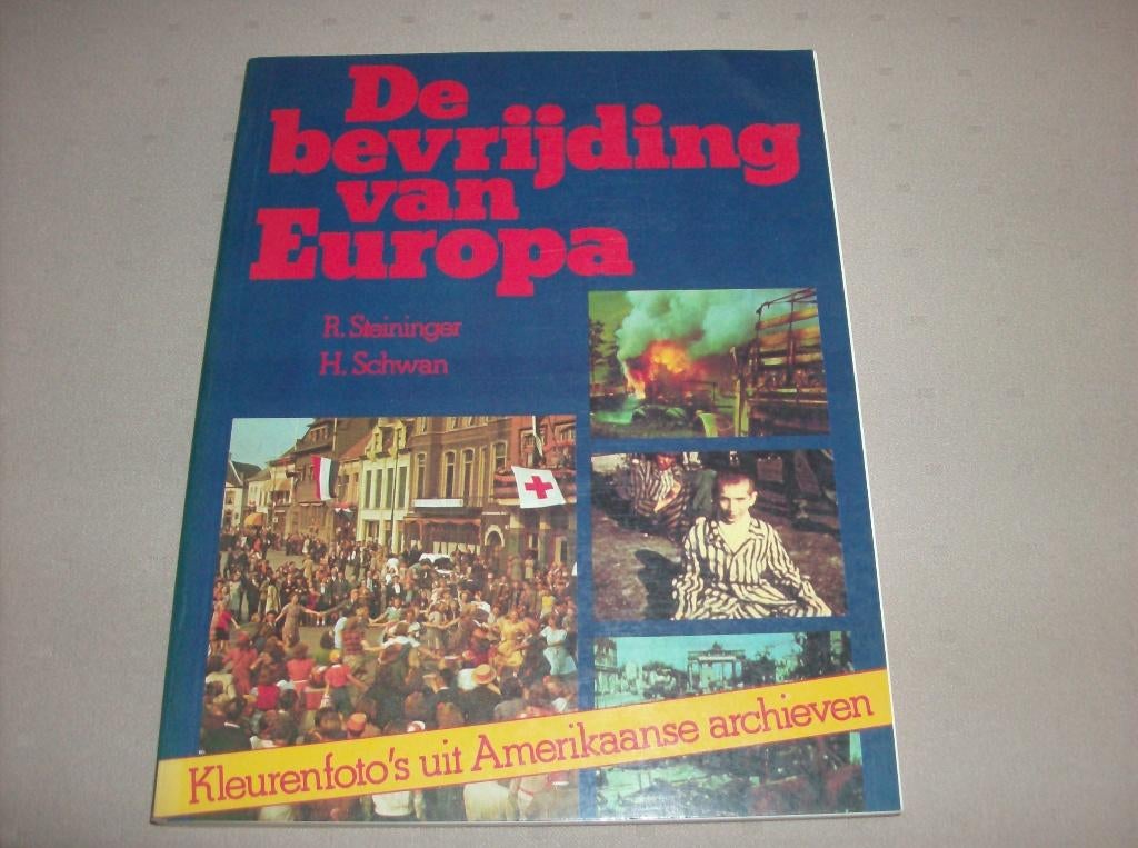 De bevrijding van Europa (H.Steininger) hollocaust, Livres, Guerre & Militaire, Neuf, Deuxième Guerre mondiale, Enlèvement ou Envoi