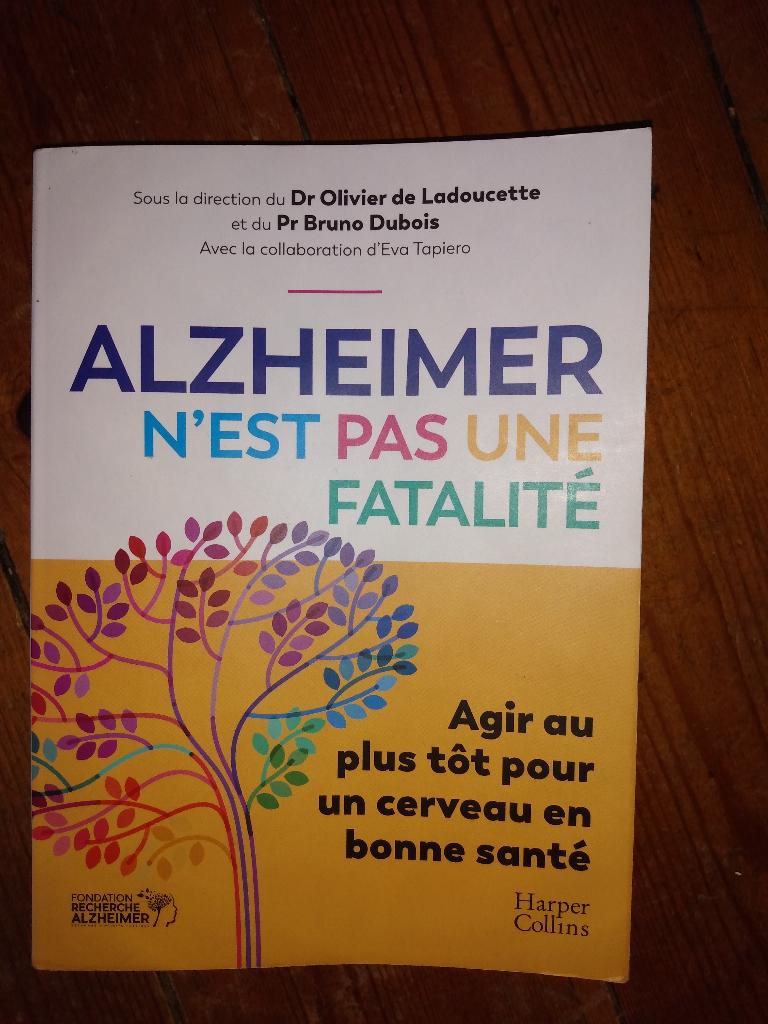 Alzheimer n'est pas une fatalité. Agir au plus tôt, Boeken, Wetenschap, Ophalen, Zo goed als nieuw, De Ladoucette. Dubois., Geesteswetenschap
