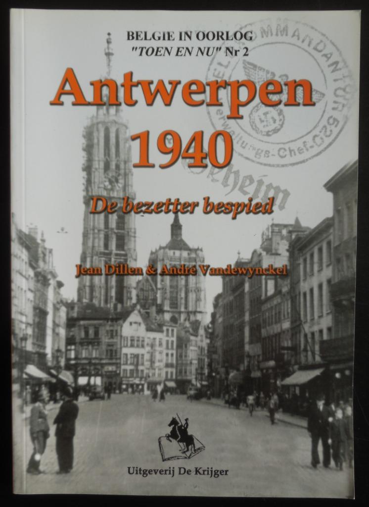 Antwerpen 1940. De bezetter bespied, Ophalen of Verzenden, Nieuw