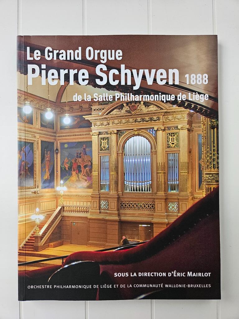 Het grote orgel Pierre Schyven 1888: Philharmonic Hall, Boeken, Ophalen of Verzenden, Gelezen, Éric Mairlot