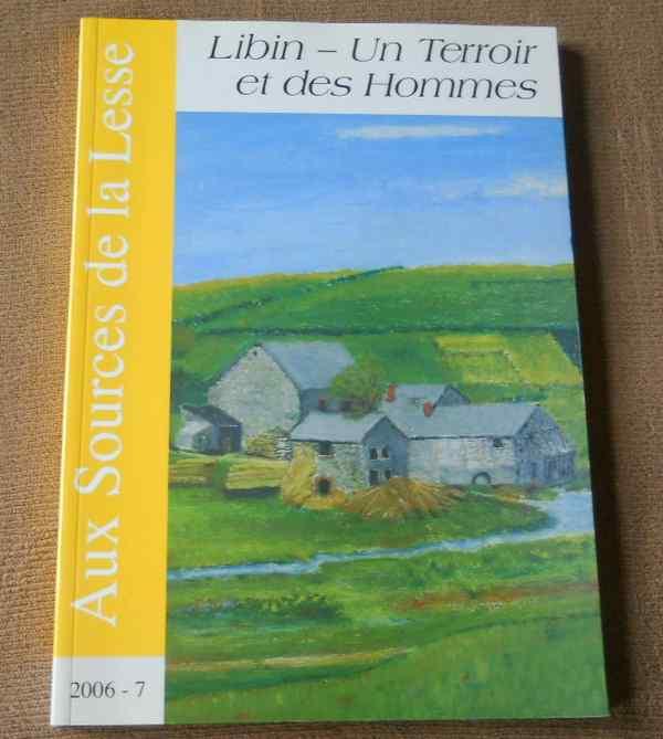 Aux sources de la Lesse 2006 - 7 - Libin Ochamps Anloy, Boeken, Geschiedenis | Nationaal, Ophalen of Verzenden, Gelezen