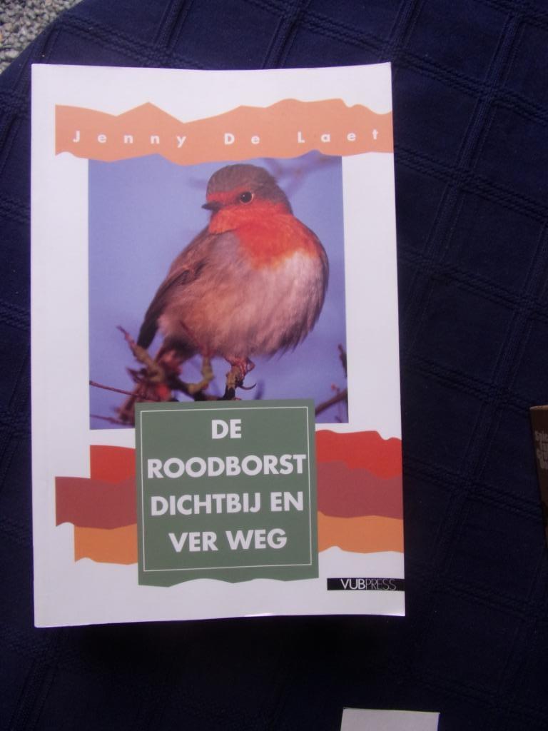 DE ROODBORST DICHTBIJ EN VERWEG.(vogels rondom ons nr 2), Enlèvement ou Envoi, Comme neuf, Oiseaux, Jenny De Laet