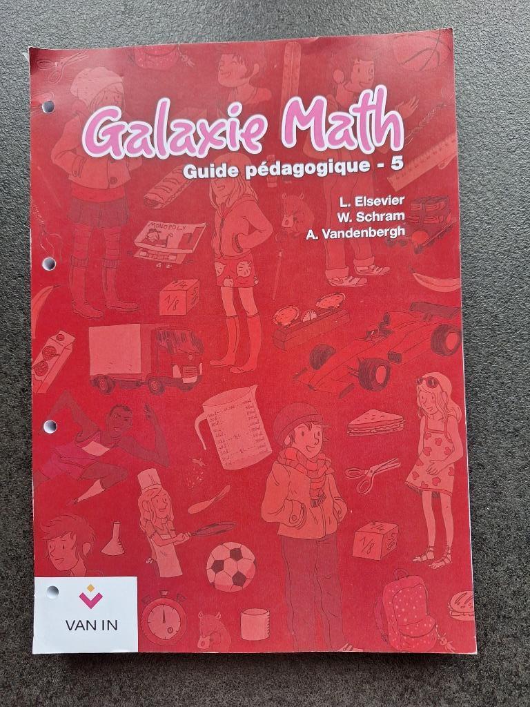 Galaxie Math - guide pédagogique - 5ième primaire, Enlèvement ou Envoi, Comme neuf, Autres niveaux, Van in