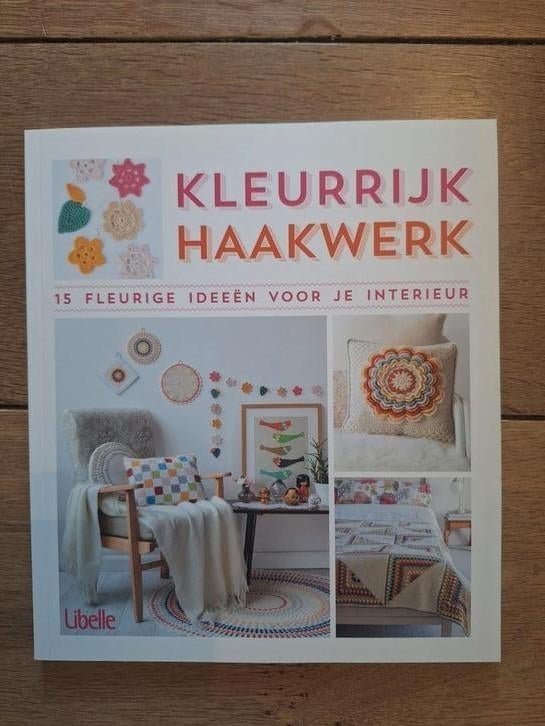 Kleurrijk haakwerk - 15 fleurige ideeën voor je interieur, Boeken, Ophalen of Verzenden, Nieuw