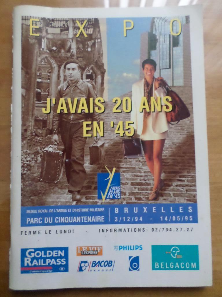J'avais 20 ans en '45 Bruxelles Parc Cinquantenaire armée, Livres, Histoire nationale, 20e siècle ou après, Enlèvement ou Envoi