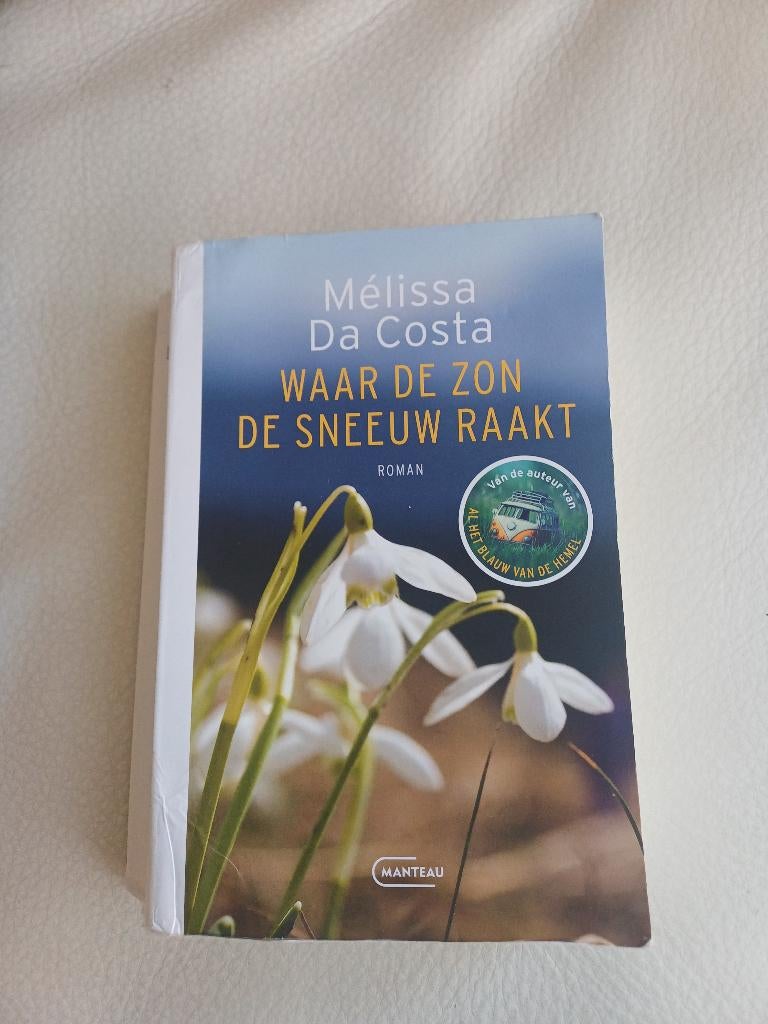 Waar de zon de sneeuw raakt, Melissa Da Costa., Livres, Belgique, Mélissa Da Costa, Enlèvement, Utilisé