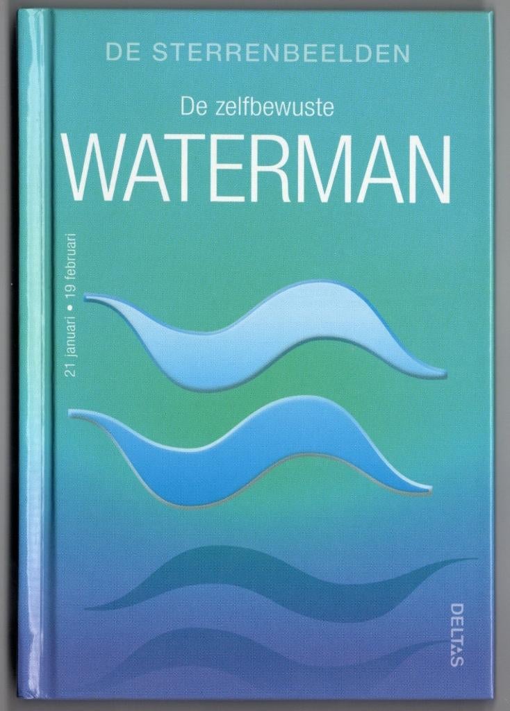 De sterrenbeelden: De zelfbewuste waterman, Livres, Ésotérisme & Spiritualité, Neuf, Enlèvement ou Envoi, Astrologie, Deltas