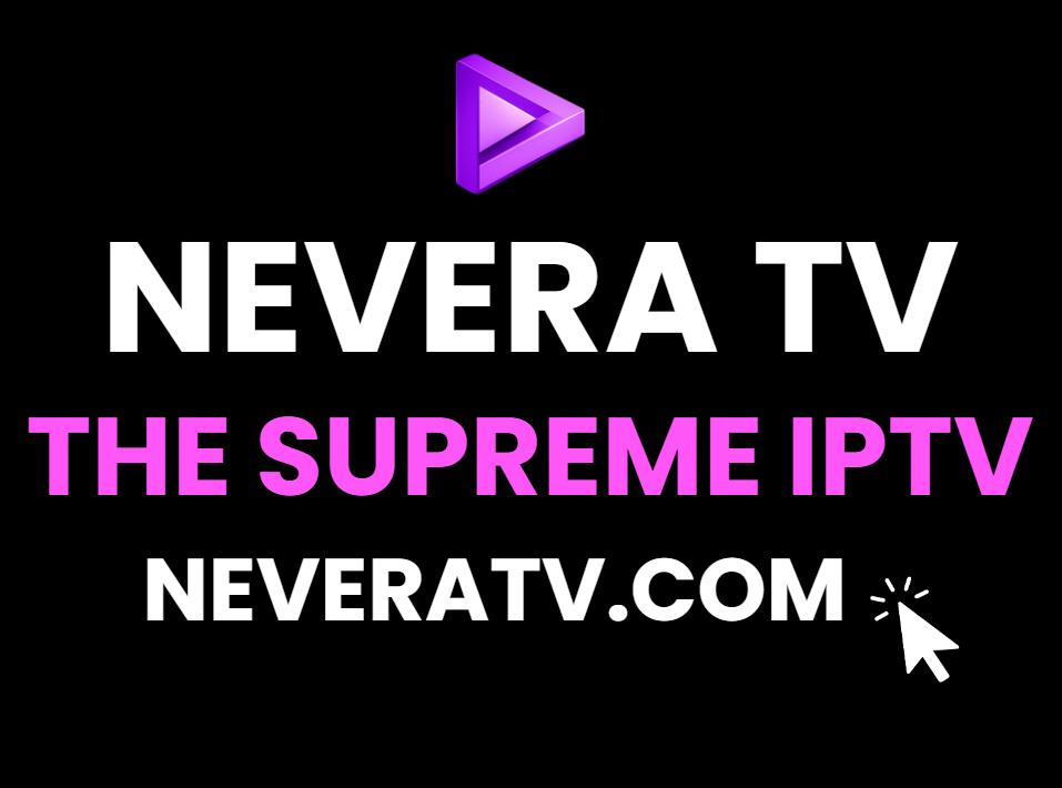 NEVERA TV: +51,000 Channels, Ophalen, Nieuw