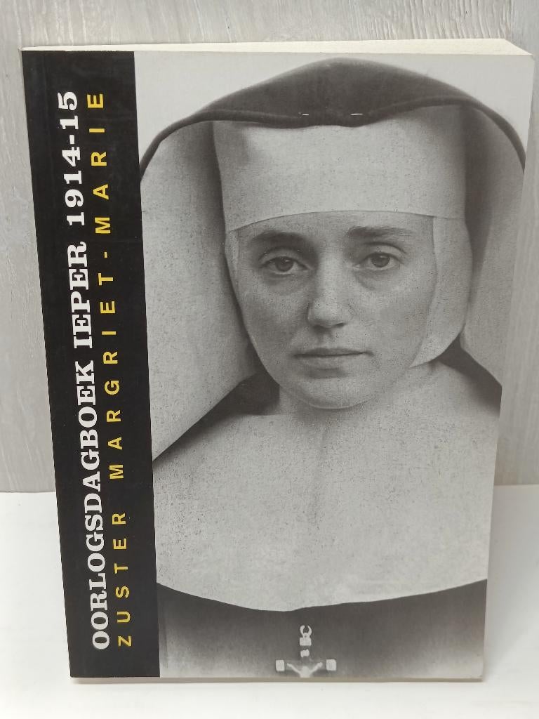 Oorlogsdagboek Ieper 1914-15 zuster margriet-marie Gysel, Enlèvement ou Envoi, Comme neuf